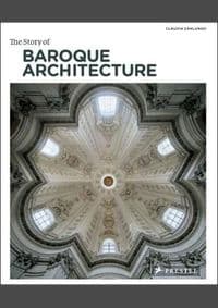 Story of Baroque Architecture - Claudia Zanlungo, Prestel 1