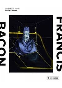 Francis Bacon Invisible Rooms - autor neuvedený 1