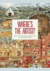Wheres the Artist? From Cave to Paintings to Modern Art : A Look and Find Book - Susanne Rebscher, Prestel