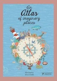 Atlas of Imaginary Places - Mia Cassany, Prestel