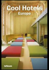 Cool Hotels Europe - Martin Nicholas Kunz, teNeues