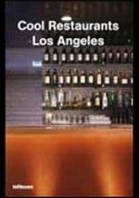 Cool Restaurants Los Angeles - Karin Mahle, teNeues 1