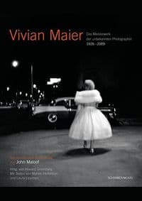 Vivian Maier Mesterwerk - John Maloof, Howard Greenberg, Schirmer/Mosel