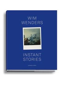 Wim Wendres Instant Stories - Wim Wenders, Schirmer/Mosel 1