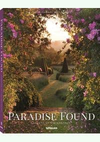 Paradise Found : Gardens of Enchantment - Clive Nichols, teNeues 1
