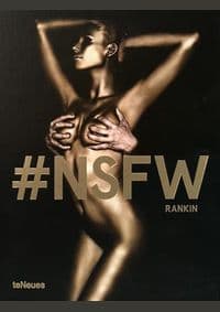 #NSFW, Not Safe for Work - Rankin, teNeues 1