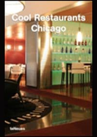 Cool Restaurants Chicago - Désirée von la Valette, teNeues