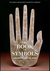 The Book of Symbols. Reflections on Archetypal Images - Archive for Research in Archetypal Symbolism (ARAS), Taschen GmbH