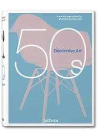Decorative Arts 50s - Charlotte & Peter Fiell, TASCHEN 1