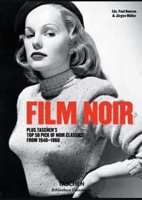 Film Noir - Alain Silver, James Ursini, Paul Duncan, Jürgen Müller, TASCHEN 1