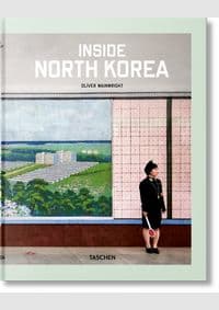 Inside North Korea - Oliver Wainwright, Julius Wiedemann, TASCHEN 1