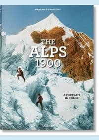 The Alps 1900. A Portrait in Color - Agnes Couzy, Taschen GmbH 1
