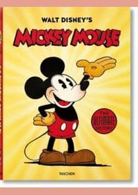 Walt Disney's Mickey Mouse. The Ultimate History - David Gerstein, J.?B. Kaufman, Taschen GmbH
