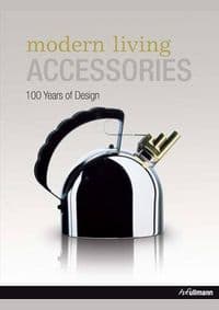 Modern Living Accessory - Martin Wellner, Ullmann Publishing 1