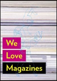 We Love Magazines - Andrew Losowsky, Die Gestalten Verlag 1