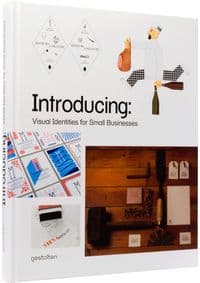 Introducing Visual Identities for Small Businesses - R. Klanten, A. Sinofzik, Gestalten