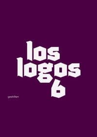 Los Logos 6 - Robert Klanten, Die Gestalten Verlag 1