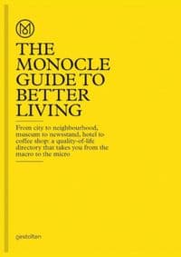 The Monocle Guide fot better Living - The Monocle, Die Gestalten Verlag
