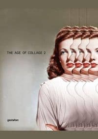 Age of Collage vol 2 - Dennis H. Busch, Die Gestalten Verlag 1