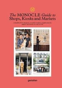 Monocle Guide to Shops Kiosks and Markets - autor neuvedený