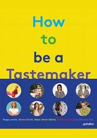 How to Be a Tastemaker - autor neuvedený 1