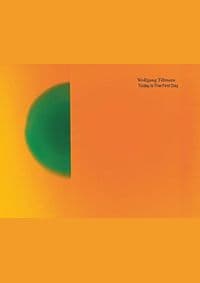 Wolfgang Tillmans. Today Is The First Day - autor neuvedený 1