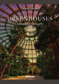 Greenhouses - Werner Pawlok, teNeues Publishing UK Ltd