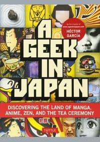 A Geek in Japan - Héctor García, Tuttle Shokai 1