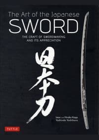 Art of Japanese Sword - Yoshindo Yoshihara, Leon Kapp, Hiroko Kapp, Tuttle Publishing 1