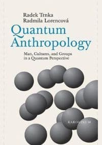 Quantum Anthropology - Radmila Lorencová, Radek Trnka