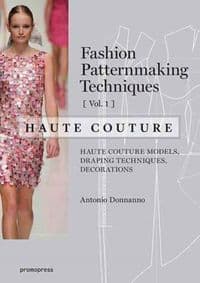 Fashion Patternmaking Techniques: Haute Couture - Antonio Donnanno, promopress 1