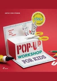 Pop-Up Workshop for Kids: Fold, Cut, Paint and Glue - autor neuvedený 1