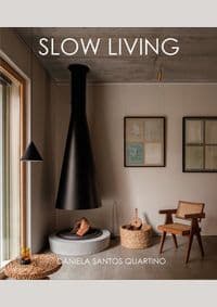 Slow Living - Daniela Santos Quartino, Loft Publications 1