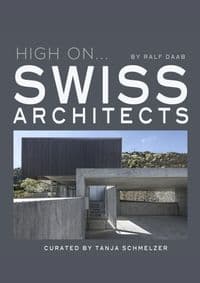 High On... Swiss Architects - Ralph Daab, Loft Publications 1
