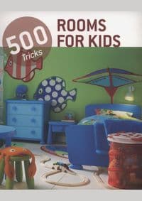 500 Tricks Rooms for Kids - autor neuvedený 1