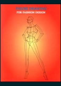 Figure Drawing for Fashion Design - autor neuvedený