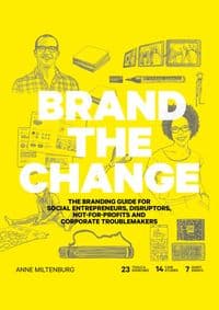 Brand the Change - Anne Miltenburg, Bis Publishers 1