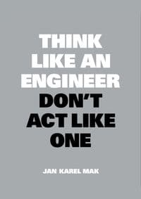 Think Like an Engineer, Dont Act Like One - autor neuvedený