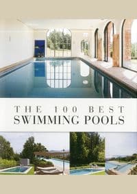 100 Best Swimming Pools - Wim Pauwels, Beta Plus