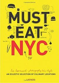 Must Eat New York - Luc Hoornaert, Kris Vlegels, Lannoo Publishers