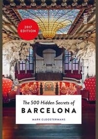 500 Hidden Secrets of Barcelona - Mark Cloostermans, Luster
