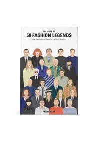 The Lives of 50 Fashion Legends - autor neuvedený
