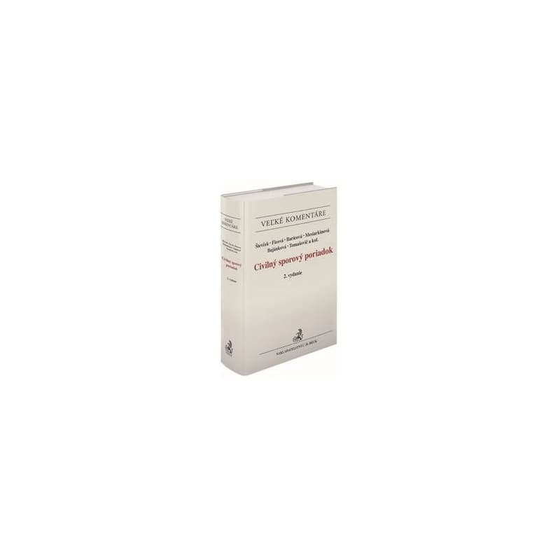 Civilný sporový poriadok . Komentár (2. vydanie) - Marek Števček, Svetlana Ficová, Jana Baricová