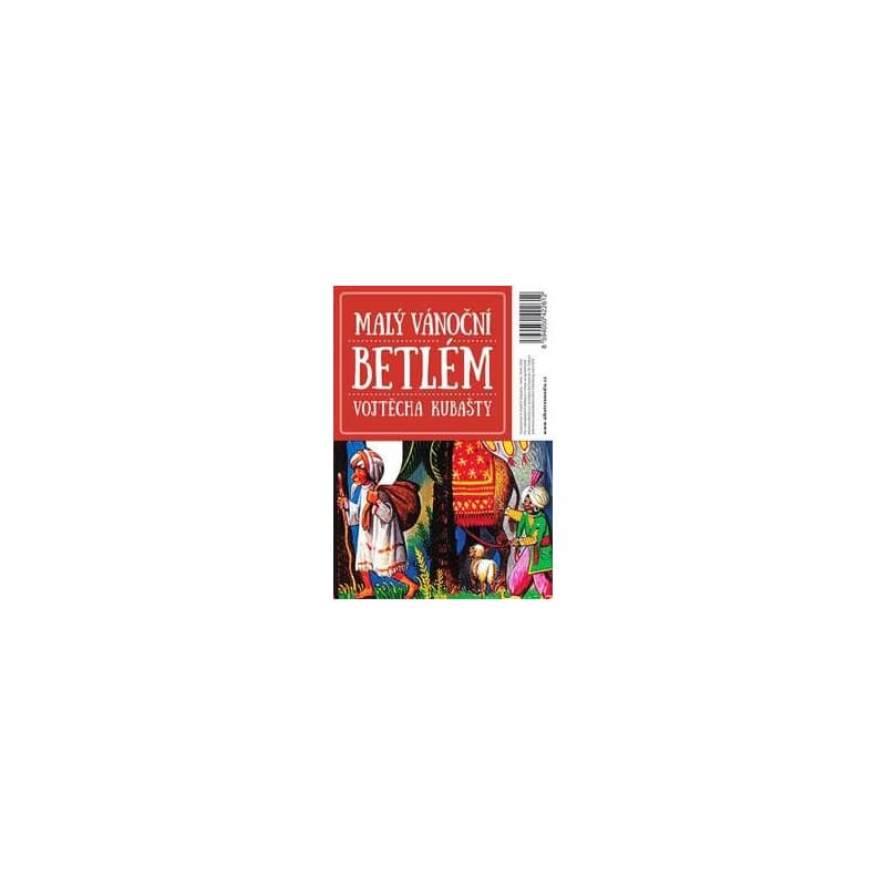 Malý vánoční betlém Vojtěcha Kubašty - Dagmar Kubaštová - Vrkljan, Karolina Pavlová, Marek Faltus, Robert Kubašta, Roman Kubašta