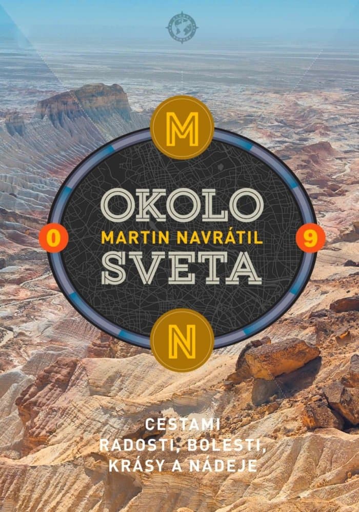 Okolo sveta 9 - Cestami radosti, bolesti, krásy a nádeje