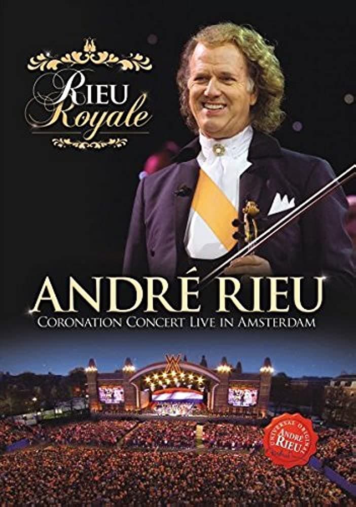 DVD André Rieu - Rieu Royale (Coronation Concert Live In Amsterdam)