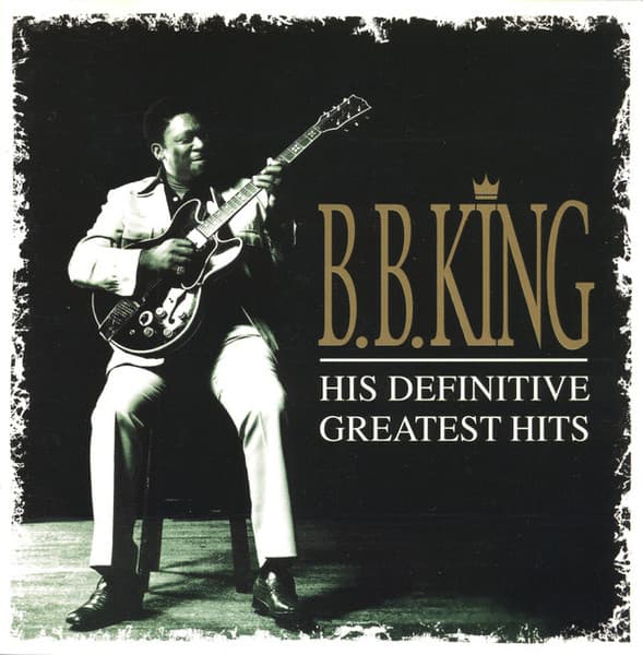 CD B. B. King - His Definitive Greatest Hits