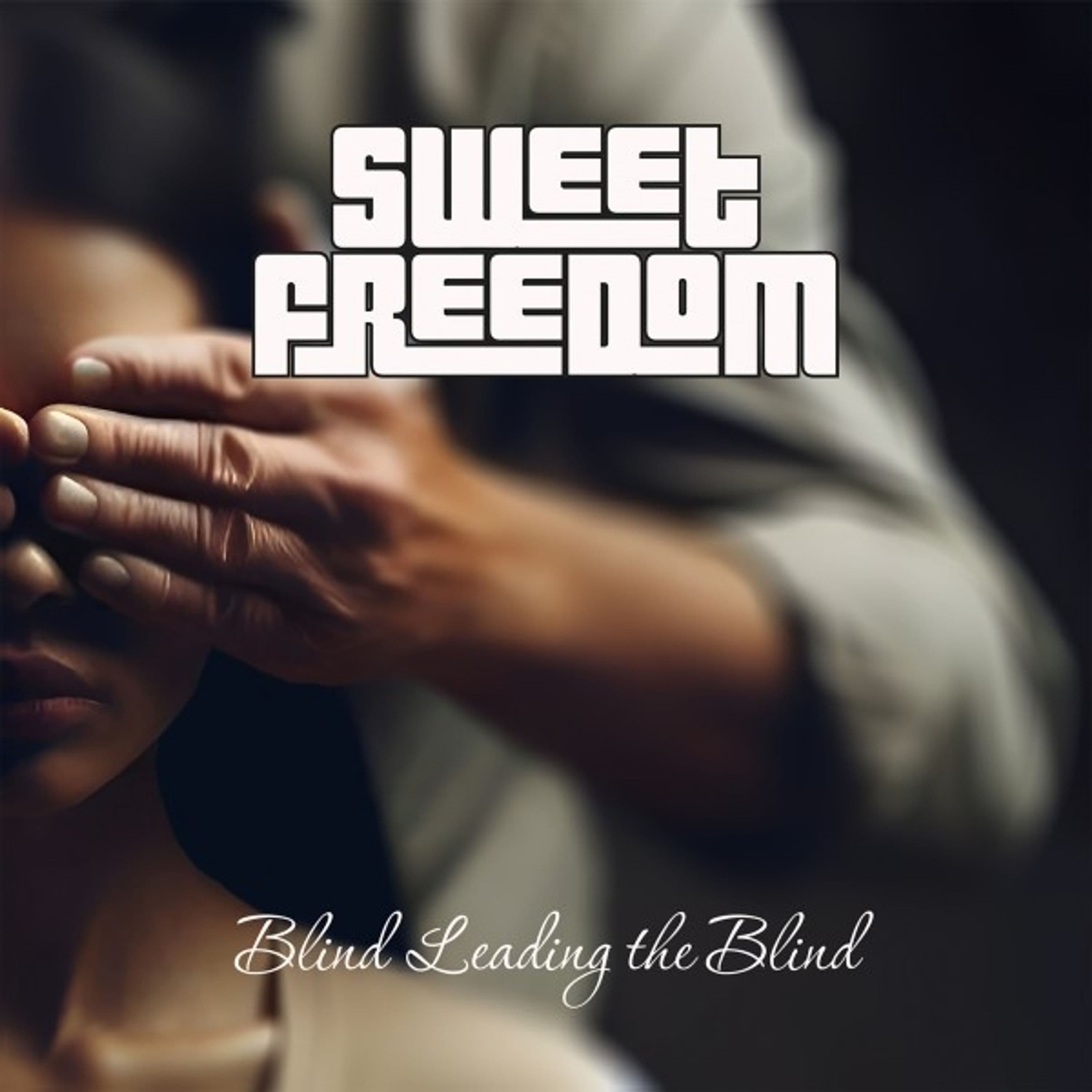 CD Sweet Freedom - BLIND LEADING THE BLIND