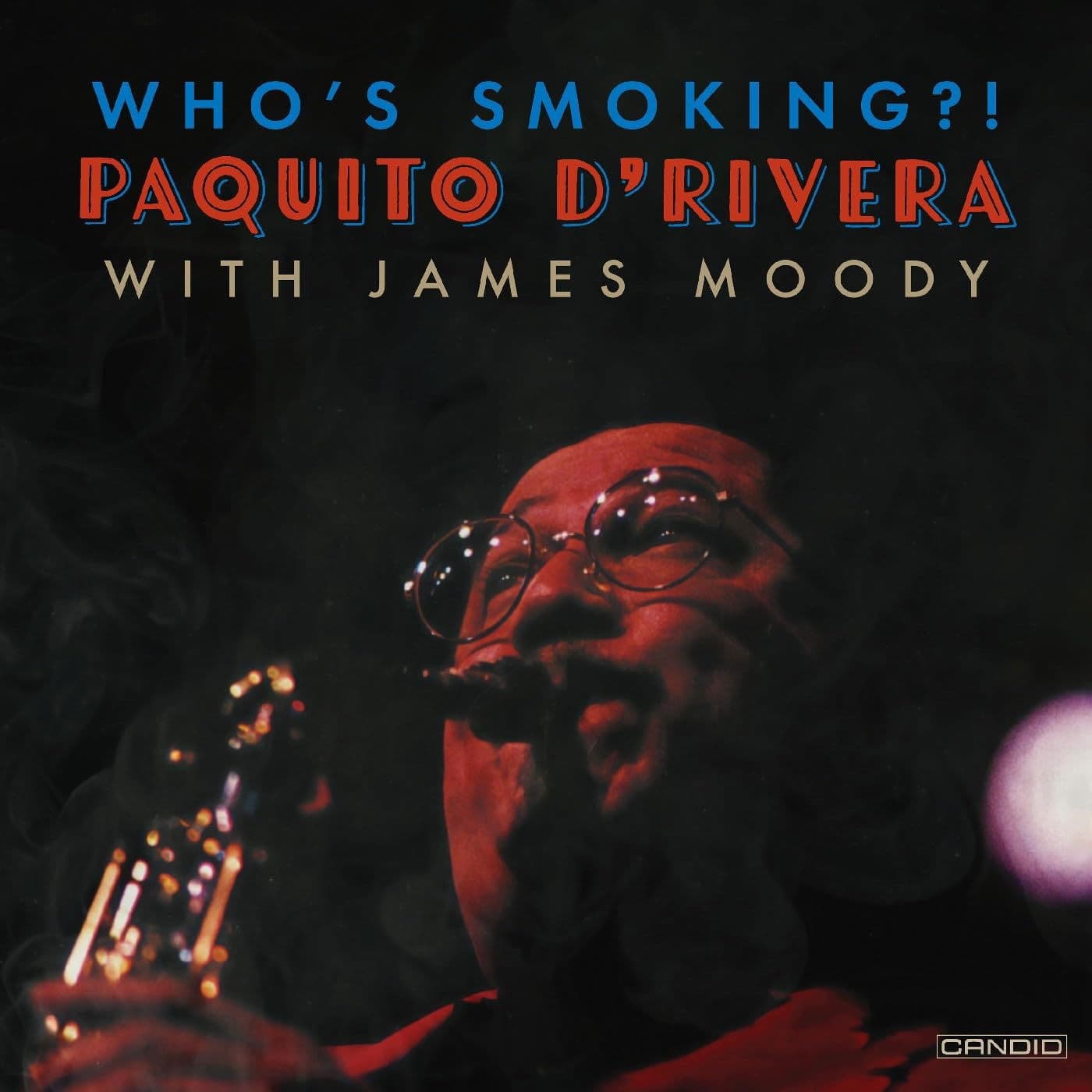 CD Paquito D'Rivera - WHO'S SMOKING