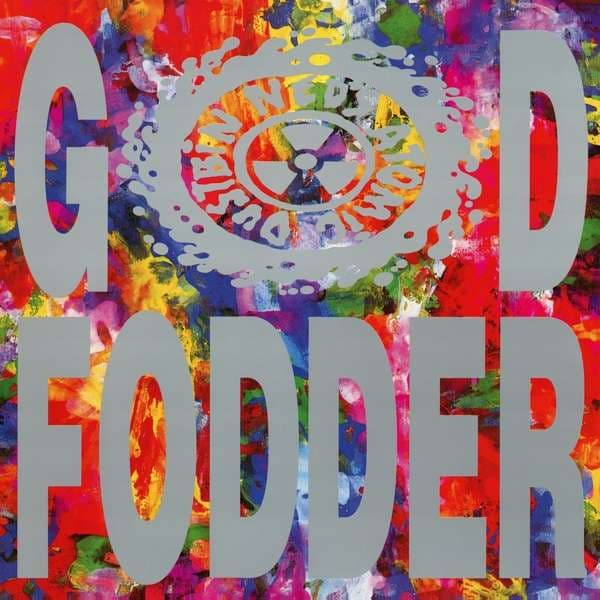Vinyl Ned's Atomic Dustbin - God Fodder
